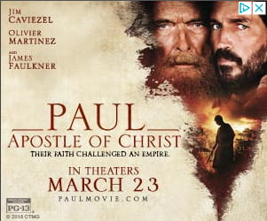 Paul Apostle of Christ. Their Faith Challenged an Empire. In Theaters March 23.