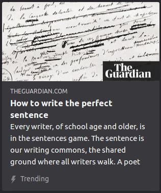 By The Guardian. Photo zoomed in on paper with cursive writing full o’ editing scribbles. “Every writer, of school age and older, is in the sentences game. The sentence is our writing commons, the shared ground where all writers walk. A poet”